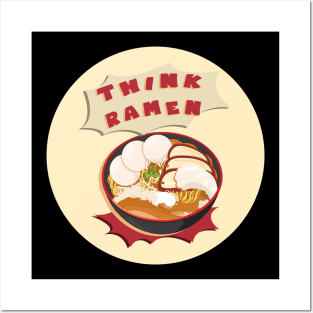 Think ramen funny food lover design Posters and Art